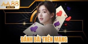 Đánh Bài Trên Mạng